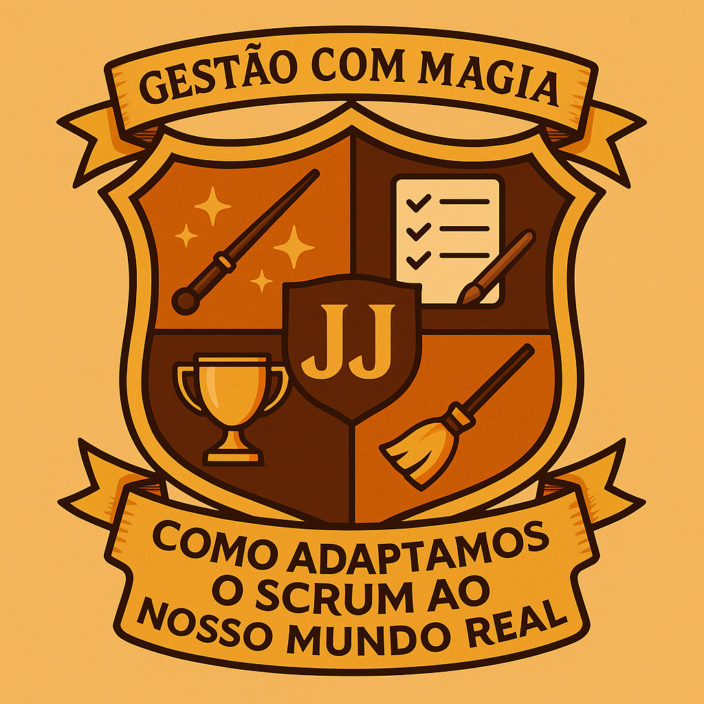 Gestão com Magia: Como Adaptamos o Scrum ao Nosso Mundo Real